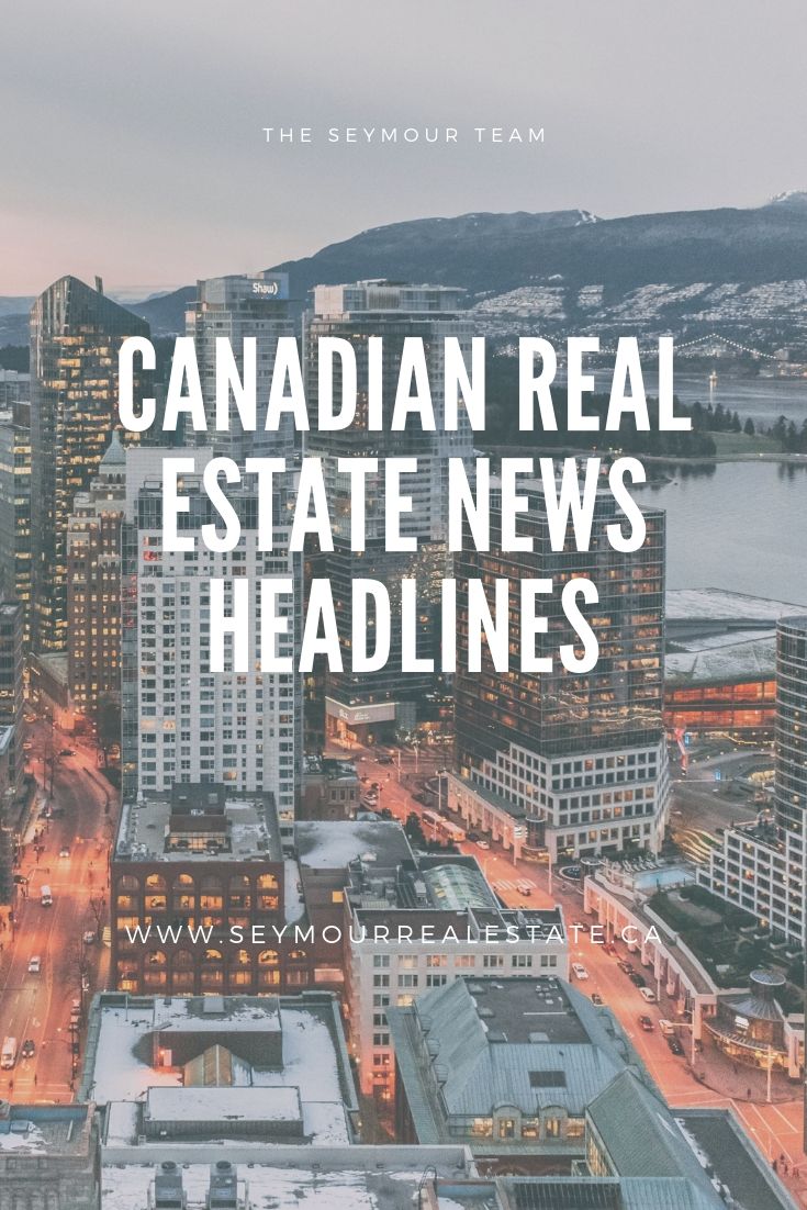 Canadian Real Estate News Headlines (June 13th 2019) | Jethro Seymour, Top Toronto Real Estate Broker